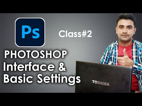 Introduction to Photoshop Interface and basic Settings