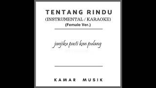 Download lagu VIRZHA - Tentang Rindu ( FEMALE ver. INSTRUMENTAL / KARAOKE) | KAMAR MUSIK mp3 Download lagu VIRZHA - Tentang Rindu ( FEMALE ver. INSTRUMENTAL / KARAOKE) | KAMAR MUSIK mp3