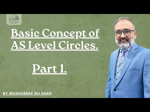 Basic Concept of AS level Circles Part # 1