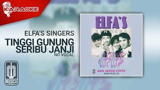 Download lagu Elfa's Singers - Tinggi Gunung Seribu Janji ( Karaoke Video) | No Vocal mp3 Download lagu Elfa's Singers - Tinggi Gunung Seribu Janji ( Karaoke Video) | No Vocal mp3
