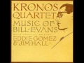 Kronos Quartet - Waltz for Debby (with Eddie Gomez)