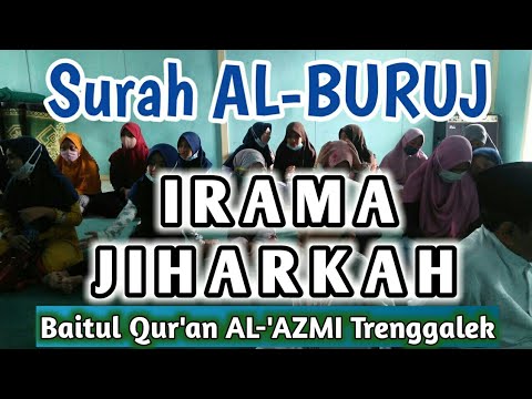 SURAH AL-BURUJ || IRAMA JIHARKAH | Murottal Juz 30