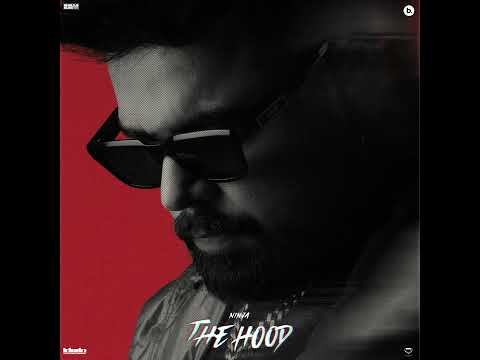 Ninja - Guess Who (Official Video) Deep Jandu | The Hood | New Punjabi Song