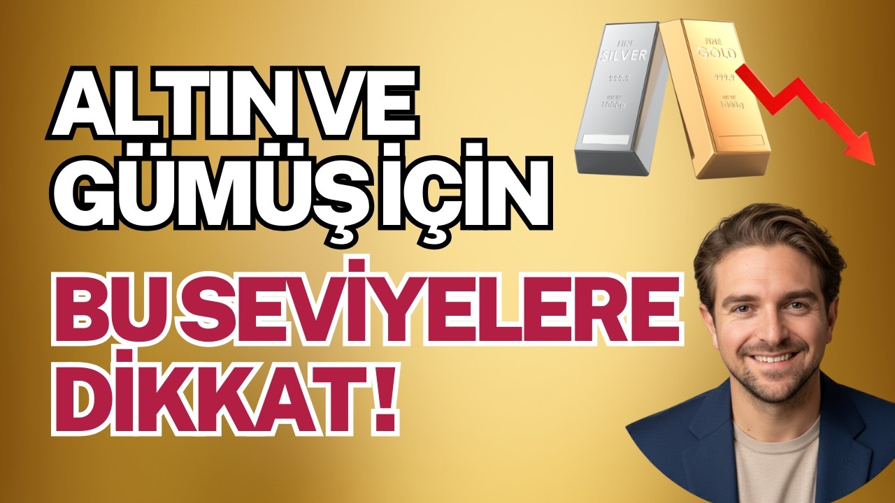 Altın ve Gümüş için Bu Seviyelere Dikkat!
