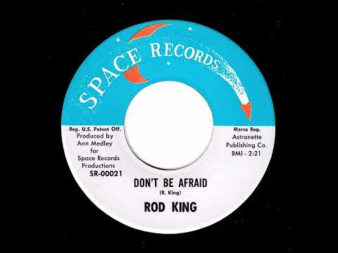 Rod King - Don't Be Afraid (Space)
