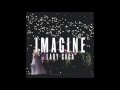 Lady Gaga - Imagine (Studio Version HQ) + Download