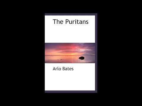 The Puritans by Arlo Bates by Arlo Bates — free full audiobook