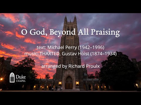 O God, Beyond All Praising (Richard Proulx)