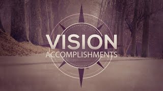 Vision Accomplishments