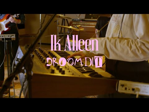 Droom Dit - Ik Alleen