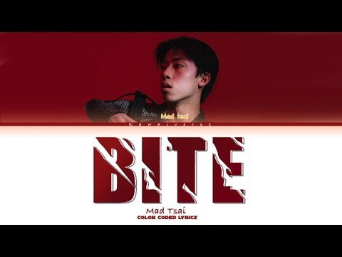 Mad Tsai 'BITE' (Color Coded Lyrics)