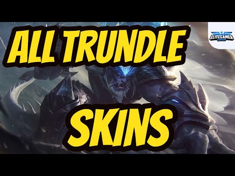 All Trundle Skins Spotlight League of Legends Skin Review