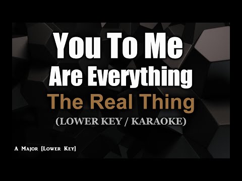 You to Me Are Everything [LOWER KEY] - The Real Thing (Karaoke Version)