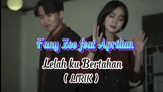 Download lagu Lelah Ku Bertahan - Fany Zee feat Aprilian ( LIRIK) mp3