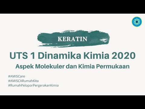 Keratin UTS 1 Dinamika 2020 (2) - Aspek Molekuler dan Kimia Permukaan