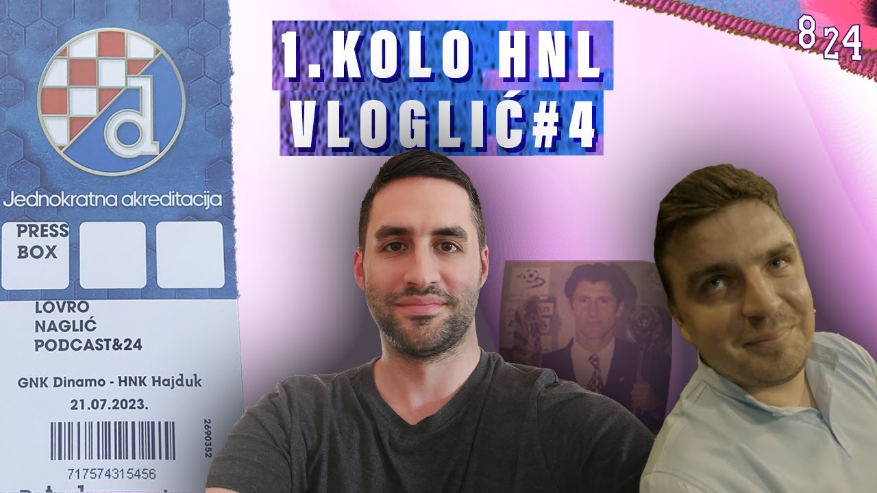 VLOGLIĆ #4 Dinamo - Hajduk 1:2  (IZ NOVINARSKE I SVEČANE LOŽE) / Podcast 8 24