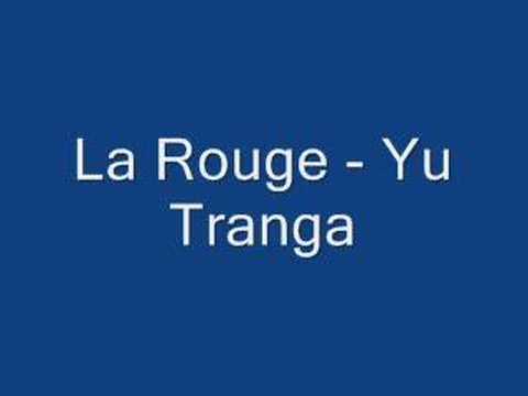 La Rouge - Yu Tranga