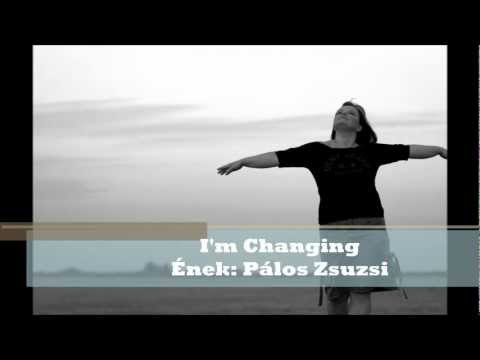 Pálos Zsuzsi: I'm Changing (Dreamgirls)