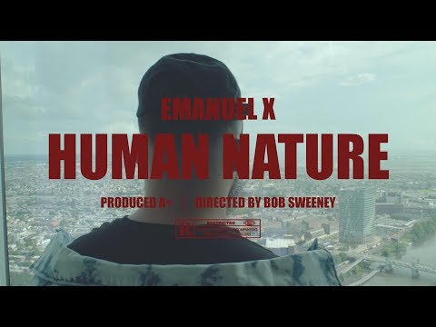 Emanuel X - Human Nature (Official Music Video)