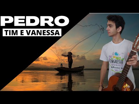 Pedro - Tim e Vanessa