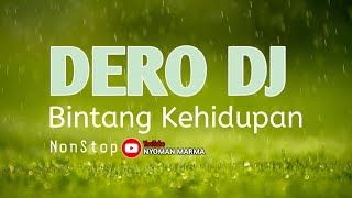 Download lagu DERO DJ REMIX BINTANG KEHIDUPAN mp3