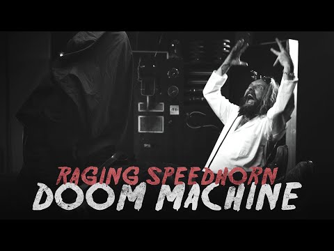 Raging Speedhorn - Doom Machine (Official Video)