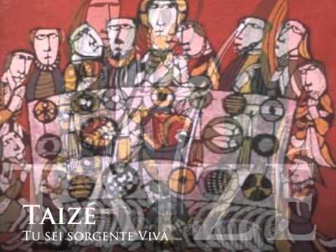 Taize - Tu sei sorgente Viva