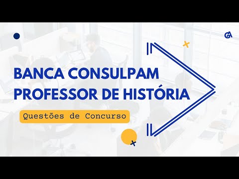 Exercícios Consulpam Professor de História
