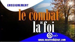 le combat de la foi part1