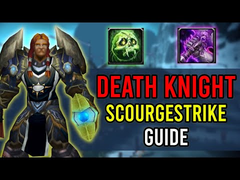 [NEW] Scourgestrike Unholy DK Guide - Wrath Classic