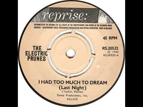 UK New Entry 1967 (46) The Electric Prunes - I Had Too Much To Dream (Last Night)