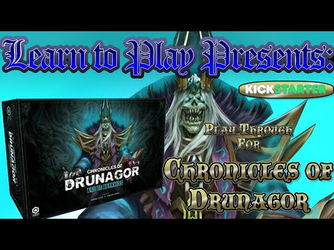 Learn to Play Presents: Kickstarter Play Through for Chronicles of Drunagor