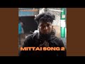 Mittai Song 2