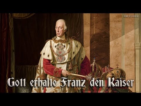 Gott erhalte Franz den Kaiser ♔ [Kaiserliche Hymne][+ englische Übersetzung]