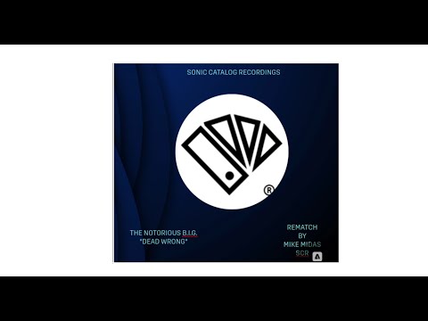 The Notorious B.I.G. - Dead Wrong (Mike Midas SCR Rematch)