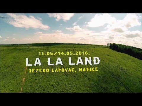 La La Land - Lapovac - Našice