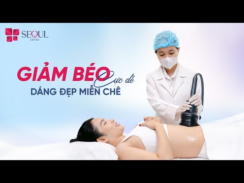 Giảm Béo Tại Seoul Center Vừa An Toàn, Vừa Mang Lại Hiệu Quả Vượt Trội