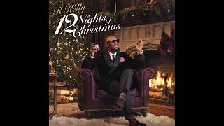 R. Kelly - I&#39;m Sending You M&#39;y Love For Christmas / 12 Nights Of Christmas