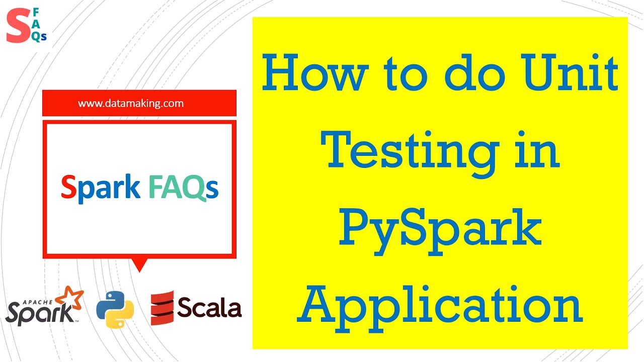 How to do Unit Testing in PySpark Application | Spark FAQs | SFAQs | SparkFAQs
