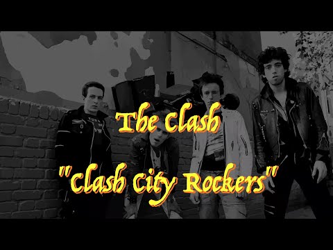 Clash City Rockers - The Clash