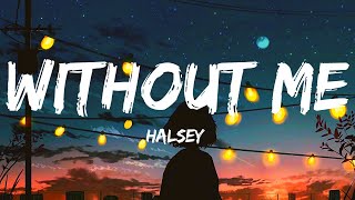 Without Me - Halsey (Lyrics) | English Songs with lyrics | tik tok song