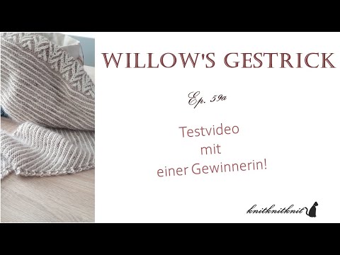 Willow's Gestrick Ep. 59a - Wir haben eine Gewinnerin!