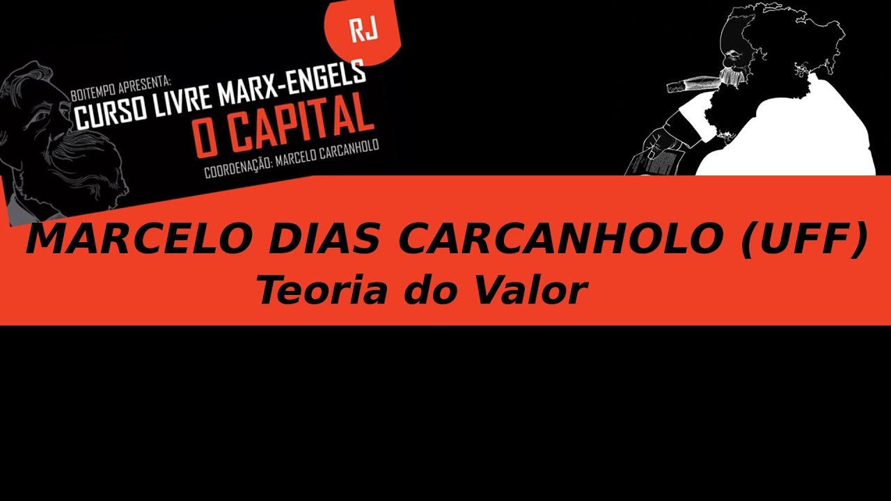 Curso Livre Marx-Engels 2017 | Marcelo Dias Carcanholo | 27/jun. (noite)
