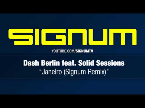 Dash Berlin feat. Solid Sessions - Janeiro (Signum Remix)