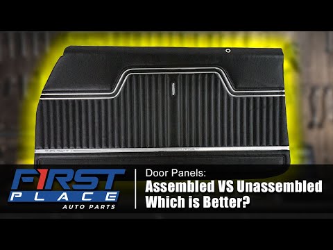 Understanding Door Panels: Assembled vs. Unassembled | First Place Auto Parts
