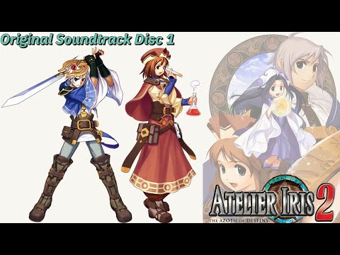 Atelier Iris 2 | The Azoth of Destiny | Original Soundtrack | Disc 1
