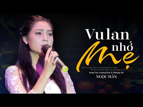 Vu Lan Nhớ Mẹ - Ngọc Hân | MV OFFICIAL - Ca Khúc Lấy Đi Nước Mắt Hàng Triệu Khán Giả