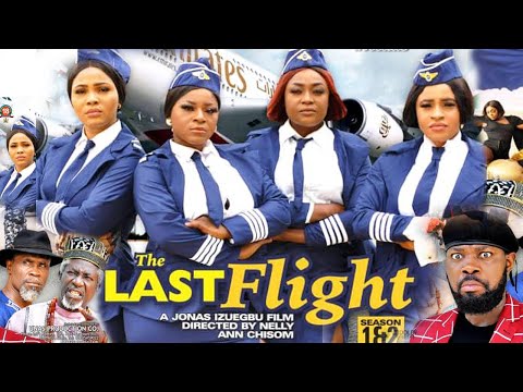 THE LAST FLIGHT SEASON 11 NEW TRENDING MOVIE}-DESTINY ETIKO|JERRY WILLIAMS|2021 LATEST NOLLYWOOD