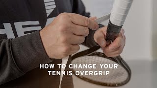 How to change Your Tennis Overgrip - HEAD