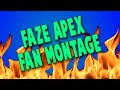 FaZe Apex FAN MONTAGE "Weightless" - Gazy FaZe Apex FAN MONTAGE "Weightless"